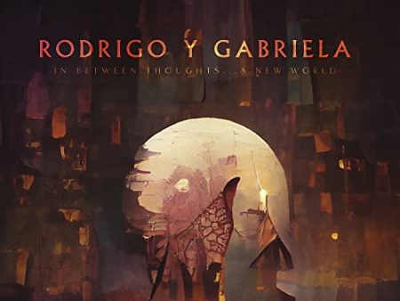 RODRIGO Y GABRIELA - IN BETWEEN THOUGHTS...A NEW WORLD (CD) Online now