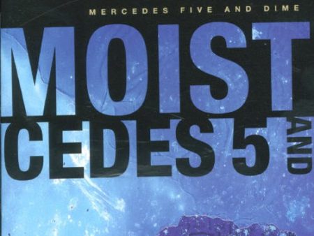 MOIST  - MERCEDES 5 AND DIME Sale