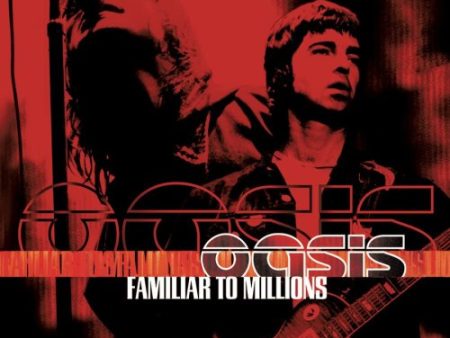 OASIS - 2000 FAMILIAR TO MILLIONS LI For Discount