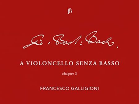 BACH, J.S.   GALLIGIONI - VIOLONCELLO - CHAPTER 3 (CD) Online