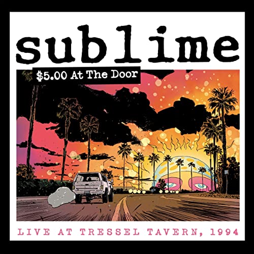 SUBLIME - $5 AT THE DOOR (CD) Cheap