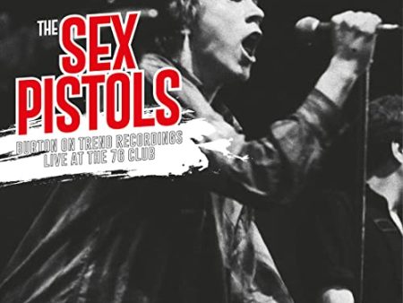 SEX PISTOLS - BURTON ON TREND RECORDINGS LIVE AT THE 76 CLUB (VINYL) Fashion